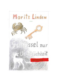 Schlüssel zur Unmöglichkeit - Die Fortsetzung! - Moritz Linden