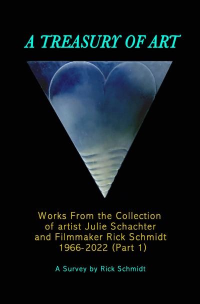 'Cover von A TREASURY OF ART––Works From the Collection of Artist/Photographer Julie Schachter and Filmmaker Rick Schmidt'-Cover