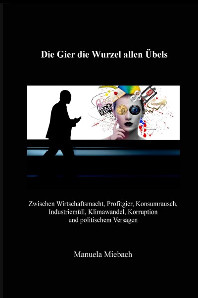 'Die Gier die Wurzel allen Übels'-Cover