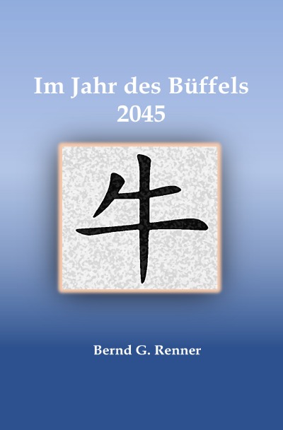 'Cover von Im Jahr des Büffels 2045'-Cover