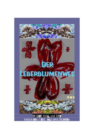 'Der Leberblumenweg – Bücher 0 und 3'-Cover