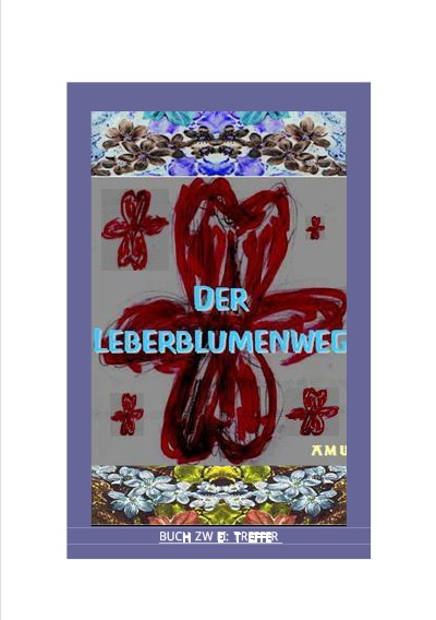 'Der Leberblumenweg – Buch 2'-Cover