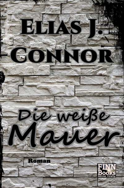 'Cover von Die weiße Mauer'-Cover