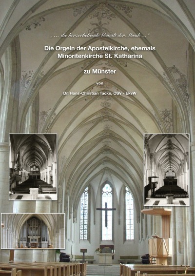 'Cover von Die Orgeln der Apostelkirche, ehemals Minoritenkirche St. Katharina zu Münster'-Cover