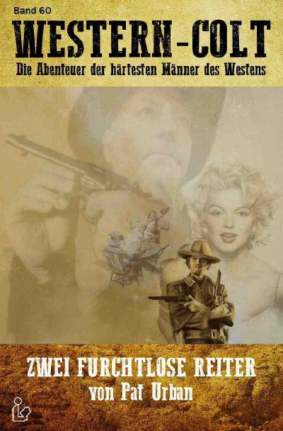 'WESTERN-COLT, Band 60: ZWEI FURCHTLOSE REITER'-Cover