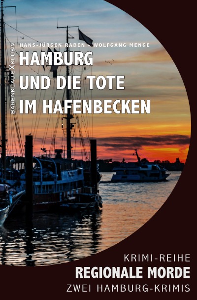 'Cover von Hamburg und die Tote im Hafenbecken – Regionale Morde: 2 Hamburg-Krimis: Krimi-Reihe'-Cover