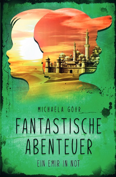 'Cover von Fantastische Abenteuer 2 – Ein Emir in Not'-Cover