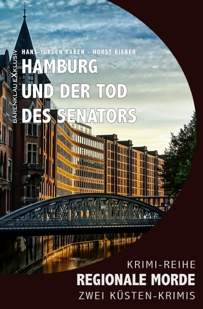 'Cover von Hamburg und der Tod des Senators – Regionale Morde: 2 Hamburg-Krimis: Krimi-Reihe'-Cover