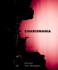 Charismania - Van Wangger