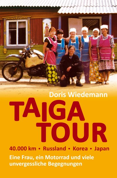 'Cover von Taiga Tour – 40.000 km – Russland – Korea – Japan'-Cover