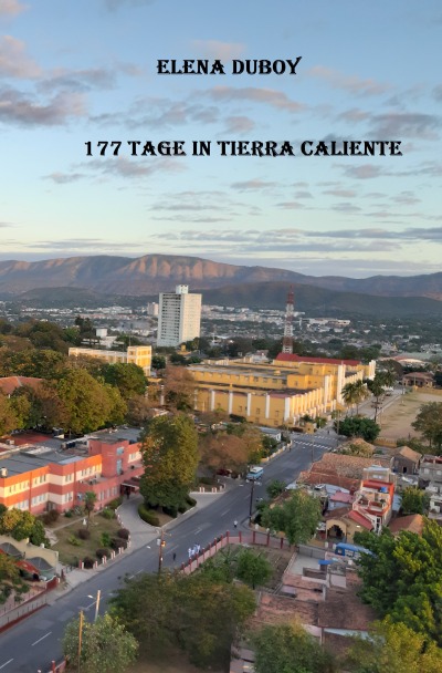 '177 Tage in Tierra Caliente'-Cover