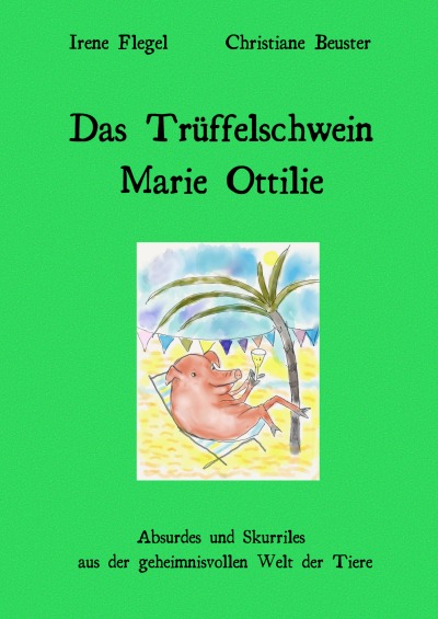 'Das Trüffelschwein Marie Ottilie'-Cover