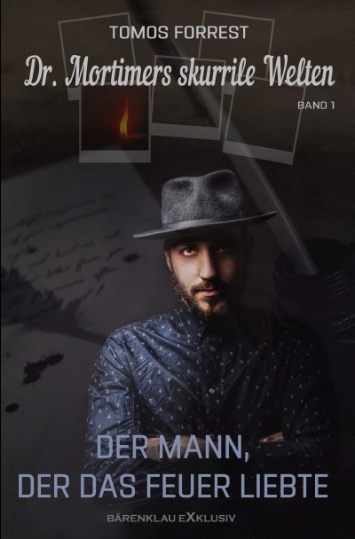 'Cover von Dr. Mortimers skurrile Welten – Band 1: Der Mann, der das Feuer liebte'-Cover
