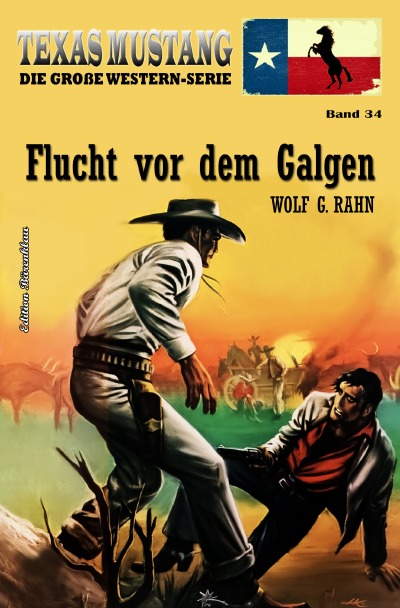 'Texas Mustang Band 34: Flucht vor dem Galgen'-Cover