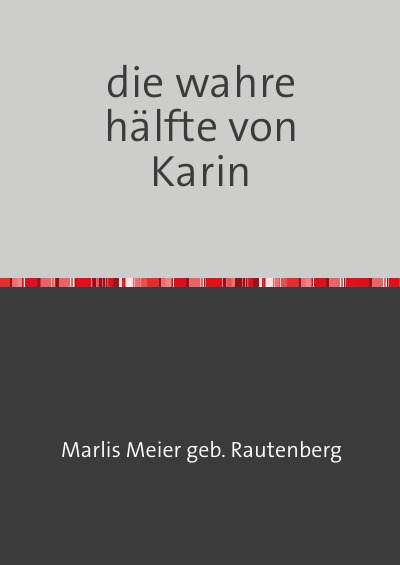 'Cover von Die wahre hälfte von Karin'-Cover