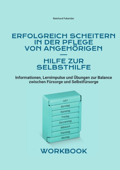 'Cover von Erfolgreich scheitern in der Pflege von Angehörigen – Hilfe zur Selbsthilfe'-Cover