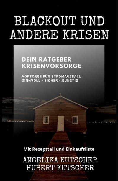 'Cover von Blackout und andere Krisen Dein Ratgeber Krisenvorsorge'-Cover