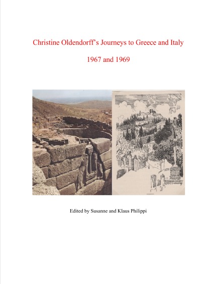 'Cover von Christine Oldendorff’s Journeys to Greece and Italy 1967 and 1969'-Cover