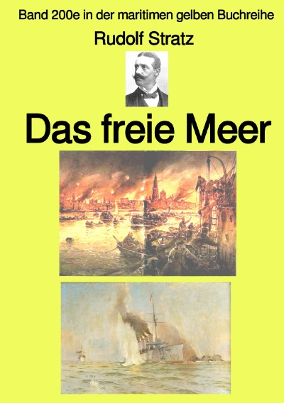 'Das freie Meer – Band 200e in der maritimen gelben Buchreihe – Farbe – bei Jürgen Ruszkowski'-Cover