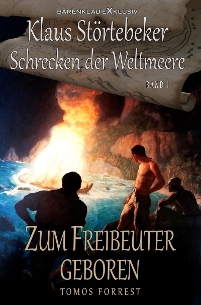 'Cover von Klaus Störtebeker – Der Schrecken der Weltmeere Band 1: Zum Freibeuter geboren'-Cover