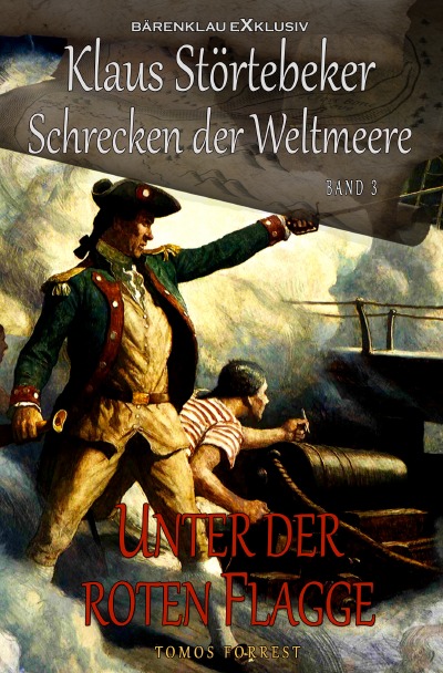 'Klaus Störtebeker – Der Schrecken der Weltmeere Band 3: Unter der roten Flagge'-Cover