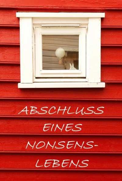 'Abschluss eines Nonsenslebens'-Cover
