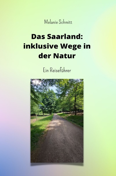 'Cover von Das Saarland: inklusive Wege in der Natur'-Cover
