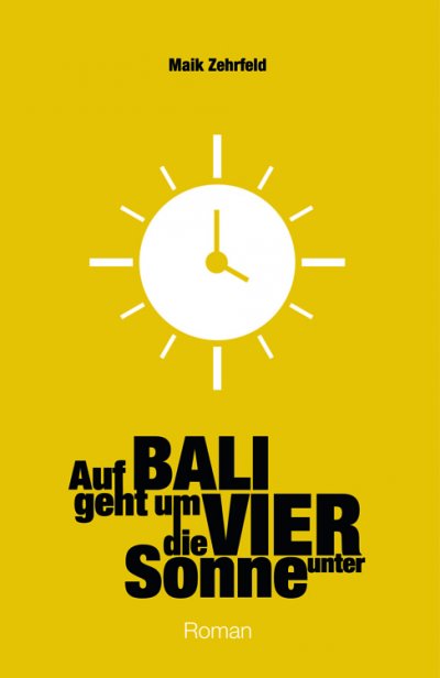 'Cover von Auf Bali geht um Vier die Sonne unter'-Cover