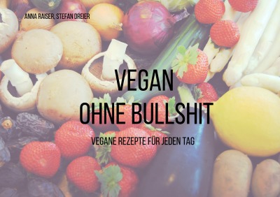 'Vegan ohne Bullshit'-Cover