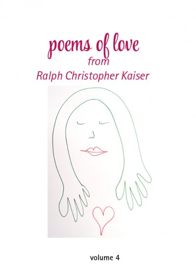 'Poems of Love by Ralf Christoph Kaiser Volume 4 with erotic drawings in collor'-Cover