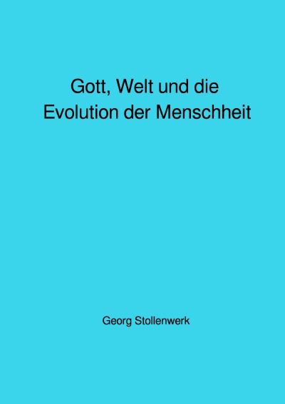 'Gott, Welt und die Evolution der Menschheit'-Cover