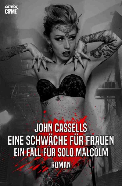 'Cover von EINE SCHWÄCHE FÜR FRAUEN – EIN FALL FÜR SOLO MALCOLM'-Cover