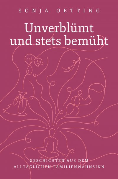 'Cover von Unverblümt und stets bemüht'-Cover