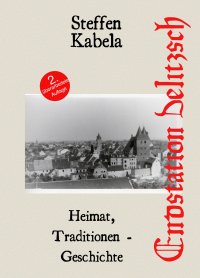 Endstation: Delitzsch - Heimat, Traditionen - Geschichte - Steffen Kabela
