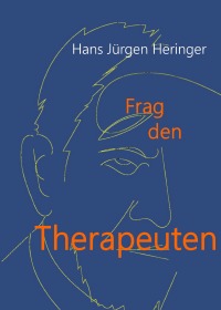 Frag den Therapeuten - Hans Jürgen Heringer