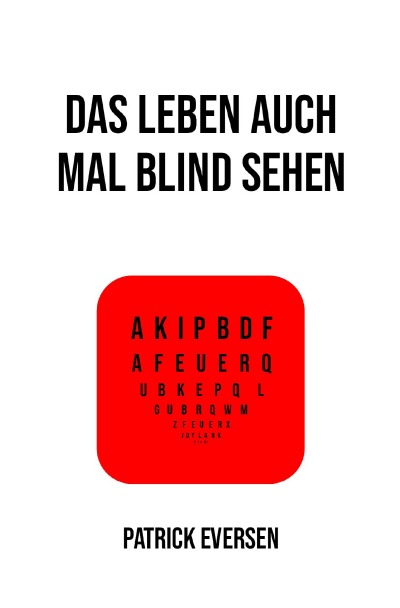 'Das Leben auch mal blind sehen'-Cover