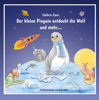 'Der kleine Pinguin entdeckt die Welt und mehr…'-Cover