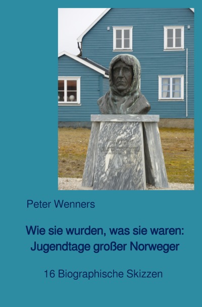 'Wie sie wurden, was sie waren: Jugendtage großer Norweger'-Cover