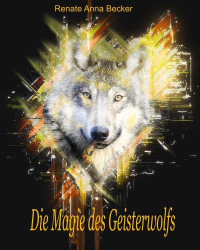 'Die Magie des Geisterwolfs'-Cover