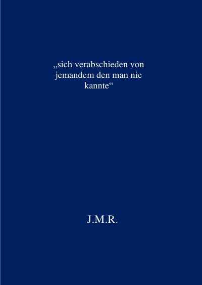 'Cover von „sich verabschieden von jemandem den man nie kannte“'-Cover