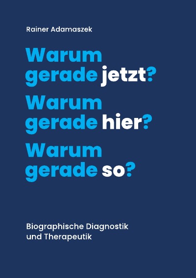 'Cover von Warum gerade jetzt? Warum gerade hier? Warum gerade so?'-Cover