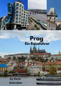 Prag Ein Reiseführer - Rene Schreiber