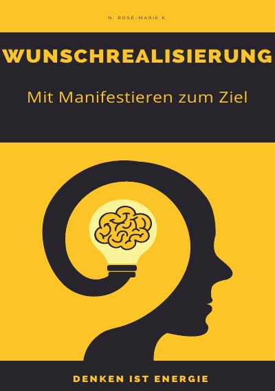 'Cover von Wunschrealisierung – Wege zum Erfolg – Denken ist Energie'-Cover