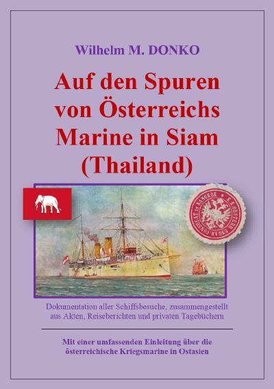 'Auf den Spuren von Österreichs Marine in Siam (Thailand)'-Cover