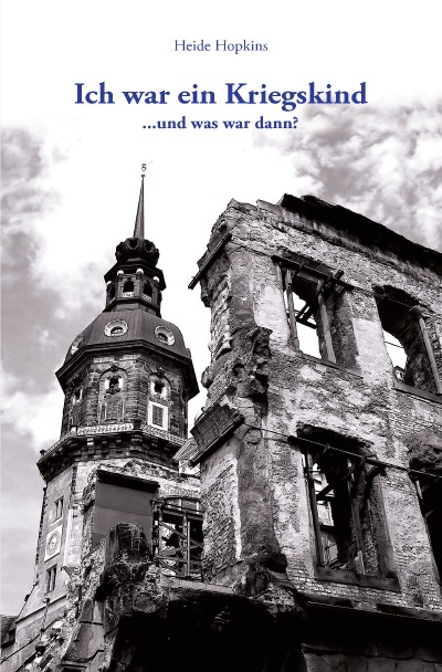 'Cover von Ich war ein Kriegskind …und was war dann?'-Cover
