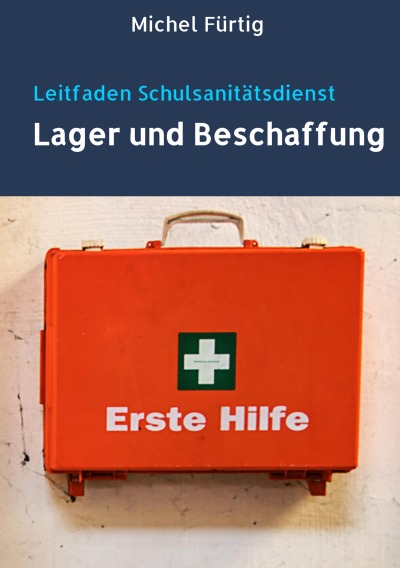'Leitfaden Schulsanitätsdienst: Lager und Beschaffung'-Cover