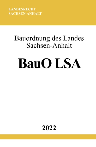 'Cover von Bauordnung des Landes Sachsen-Anhalt BauO LSA 2022'-Cover