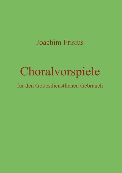 'Choralvorspiele für den Gottesdienstlichen Gebrauch'-Cover