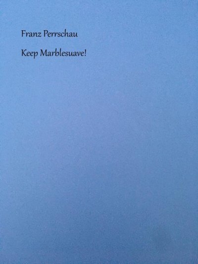 'Keep Marblesuave!'-Cover