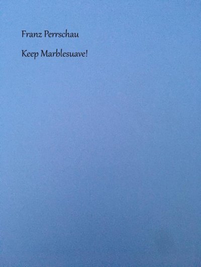 'Cover von Keep Marblesuave!'-Cover